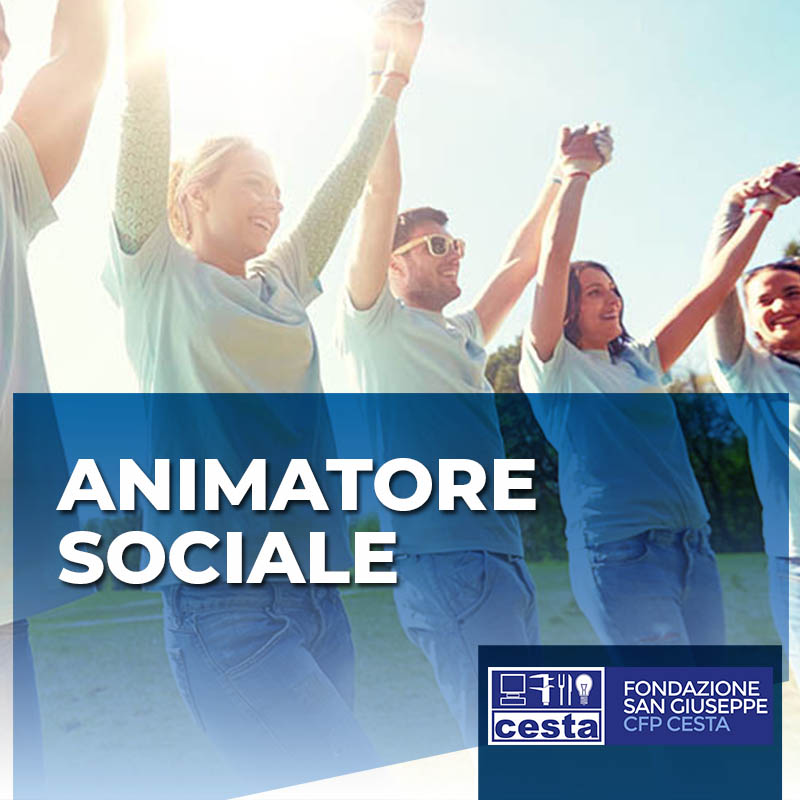 ANIMATORE SOCIALE Fondazione San Giuseppe CFP Cesta